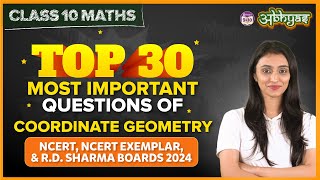 30 Important Questions of Coordinate Geometry NCERT, NCERT Exemplar, and R.D. Sharma Boards 2024
