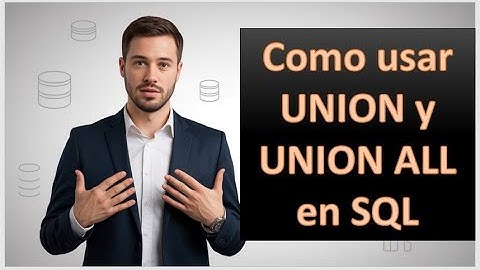 Como usar UNION y UNION ALL en SQL