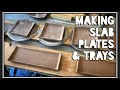 Making Slab Plates / Trays