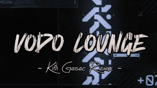 DJ VIRAL !! VODO LOUNGE (Kifli Gesec) REMIX 2023