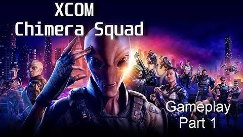 XCOM Chimera Squad Gameplay Walkthrough FULL GAME (Part 1) - No commentary