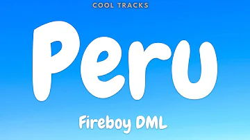 Fireboy DML - Peru (Official Audio)