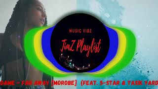 DJ DAME - FAR AWAY (Morobe)  feat. 5 Star & Tasik Yard