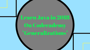 Learn Java in 2018, Generalizations, Learn Java on Codecademy