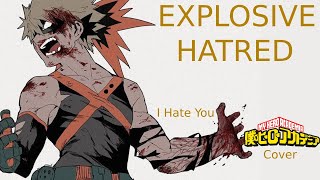 Explosive Hatred - I Hate You but its My Hero Academia (FNF Cover)