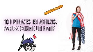 100 sentences in English for French listeners. Very natural phrases. Speak Like a Native screenshot 2