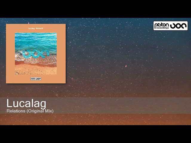 Lucalag - Relations (Original Mix) [Piston Recordings] class=
