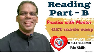 Edu Skills; Reading Part - B:   Fall in LOVE with OET  Reading- Practice with Mentor