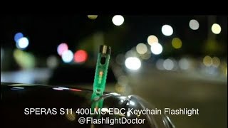 #Speras S11 mini key light with max lumen 400 lumens. Facebook:@FlashlightDoctor