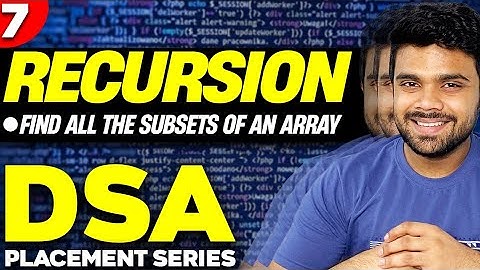 Ep7 - Find all the possible subsets of an array | Power set | Recursion | DSA series