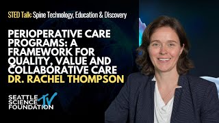 Perioperative Care Programs: Framework for Quality, Value & Collaborative Care - Dr. Rachel Thompson