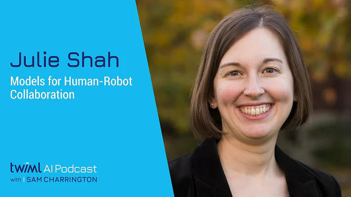 Models for Human-Robot Collaboration with Julie Sh...