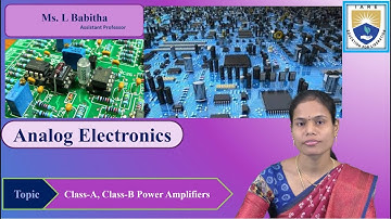 Class A  Power Amplifier by Ms. L Babitha
