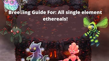 How to breed every single ethereal on all natural islands!