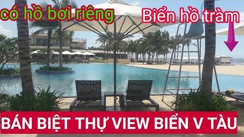 bất động sản tp.  bán biệt thự 1.000m2 view biển hồ tràm. resort 5 sao hồ tràm - vung tàu