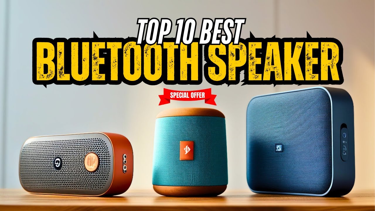 10 Best Bluetooth Speaker For Every Budget in 2025 - YouTube