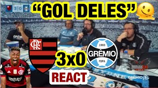 REAÇÕES GREMISTAS IMPERDÍVEIS - FLAMENGO 3 x 0 GRÊMIO