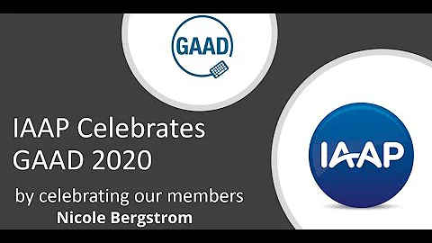 IAAP Celebrates GAAD 2020:  Nicole Bergstrom
