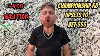 NFL CHAMPIONSHIP ROUND UPSETS TO BET| NFL LONGSHOTS , ALTERNATIVE LINES, PARLAYS