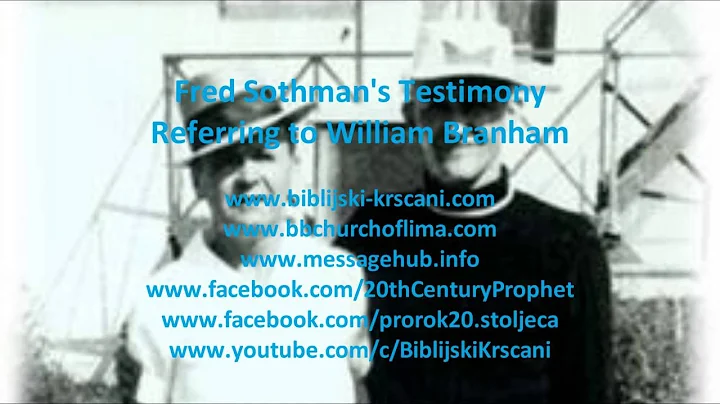 Fred Sothman Testimony Referring to William Branham