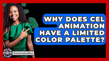 Why Does Cel Animation Have A Limited Color Palette? - The Animation Reel