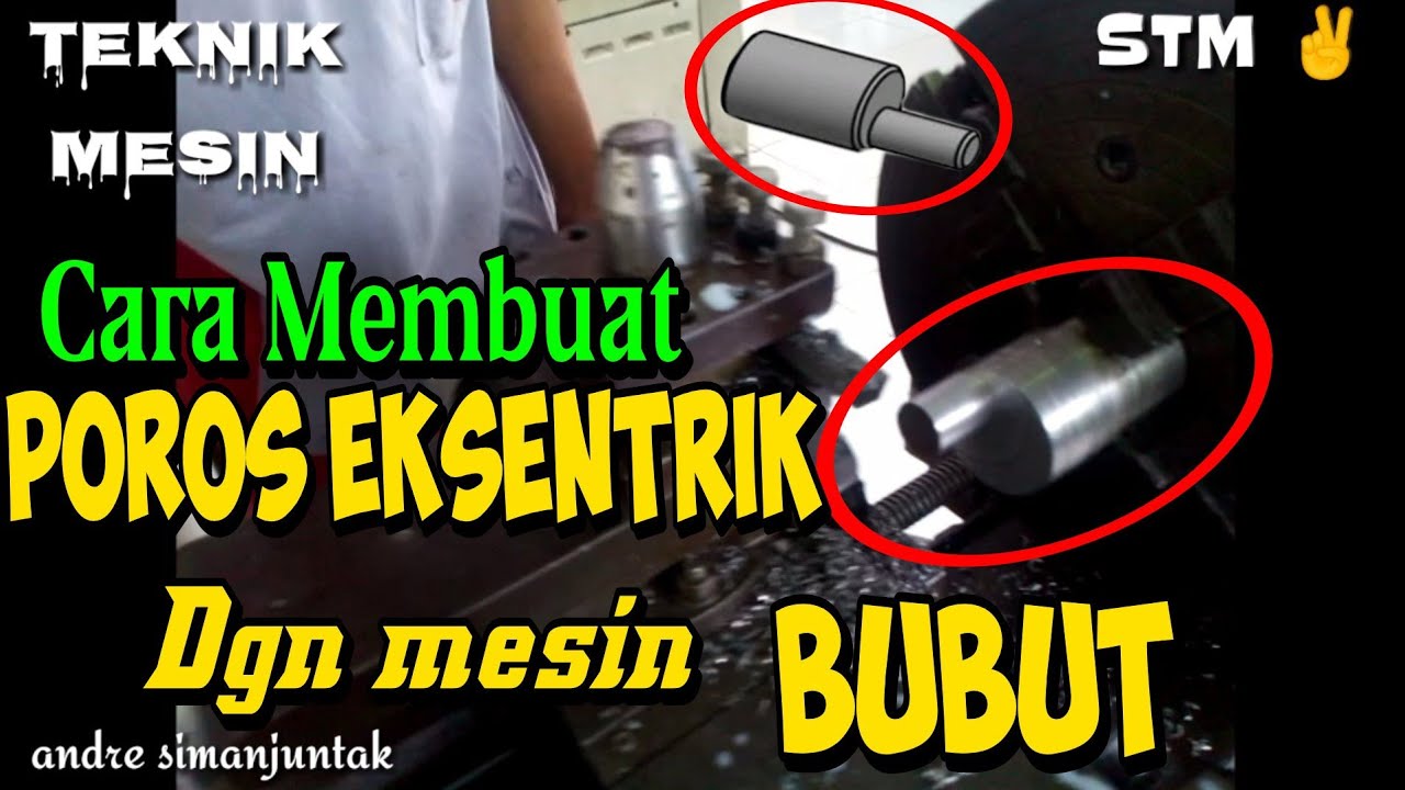 Cara MemBubut Poros Eksentrik Poros Engkol kur as 