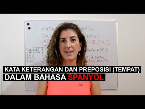 KATA KETERANGAN DAN PREPOSISI TEMPAT DALAM BAHASA SPANYOL || Adverbios y preposiciones de lugar