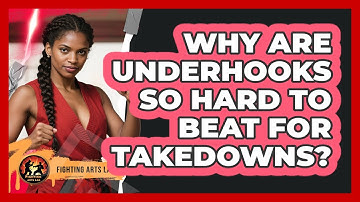 Why Are Underhooks So Hard To Beat For Takedowns? - Fighting Arts Lab