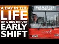 A DAY IN THE LIFE OF A BUS DRIVER (EARLY MORNING SHIFT) 🌙🚌🚍🚦