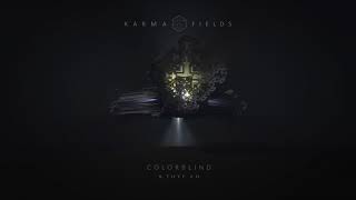 Karma Fields | Colorblind ft. Tove Lo chords