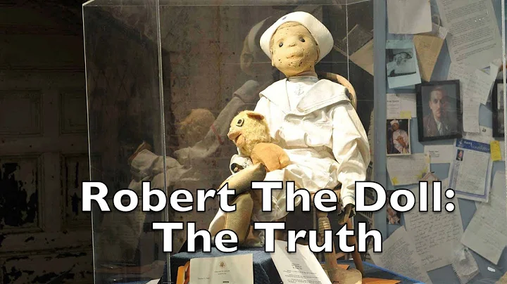 Robert the Doll: The Truth | Documentary on Robert...