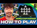 HOW TO PLAY WORLD CUP FANTASY! | Interactive Guide, New Rules & Pro Tips for World Cup 2026 🏆