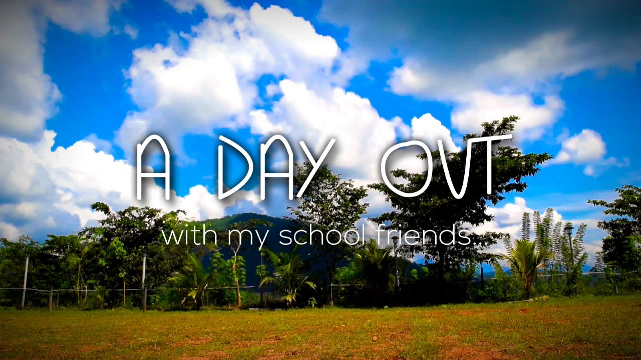 A Day out with My School Friends. - YouTube