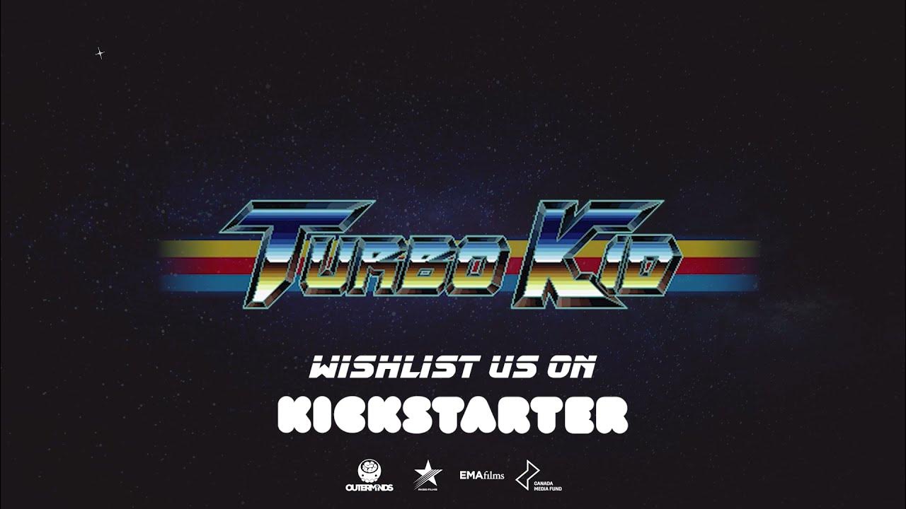 Turbo Kid Wishlist us on Kickstarter Today! YouTube