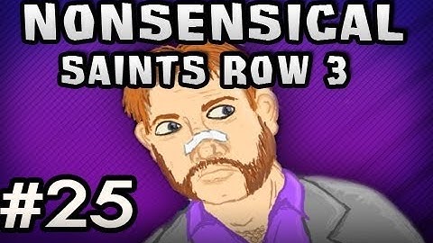 Nonsensical Saints Row The Third w/Sp00n Ep.25 - Turncoat WOMANZ