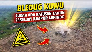 BLEDUG KUWU | A MUD CRATER THAT EXISTED HUNDREDS OF YEARS BEFORE THE LAPINDO MUD FLOW