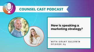 EP65 - How is speaking a marketing strategy with Grant Baldwin