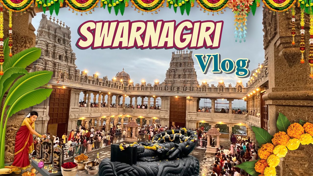 Swarnagiri Vlog | Swarnagiri Temple 🛕✨ | Telugu Family Vlog | Smile with Vaishu #swarnagiri