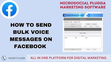 How to send Bulk Voice messages on Facebook | Microsocial Plugga Marketing Software |