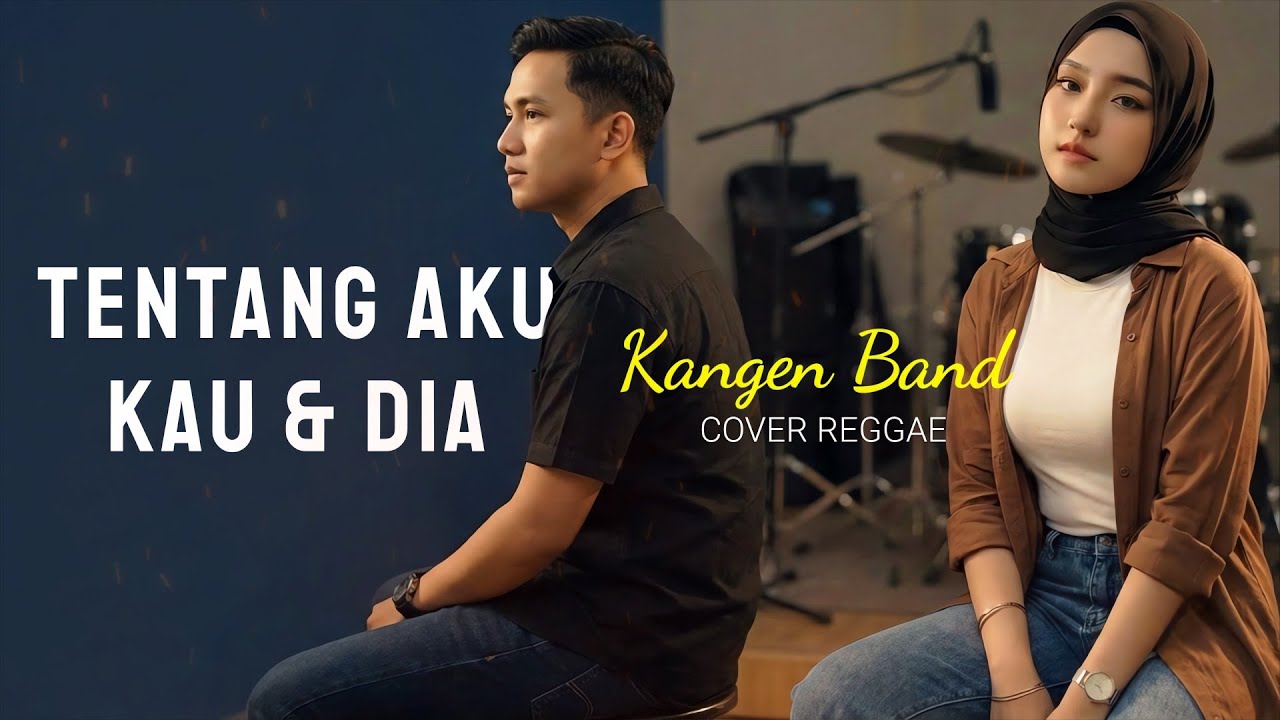 TENTANG AKU KAU DAN DIA – Kangen Band | Reggae Cover by Zona Gank