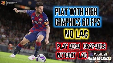How to play pes 2020 with high graphics with no lag in any phones||pes 2020 mobile