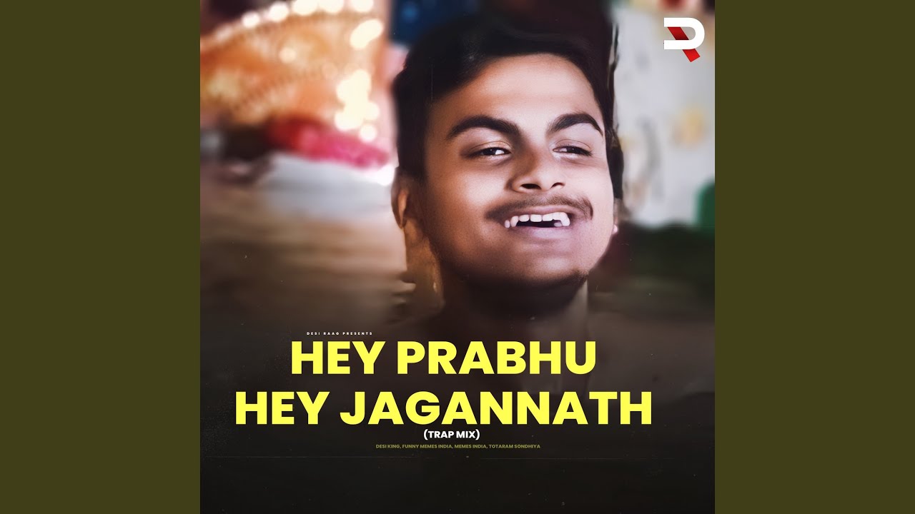 Hey Prabhu Hey Jagannath Trap Mix