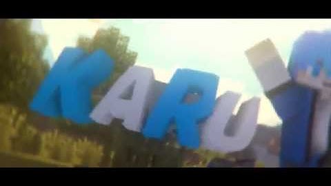 Intro For Karu (By Troll Seven) Mine + AE