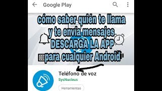 descubre quién te llama y envía mensajes con la APP TELEFONO DE VOZ