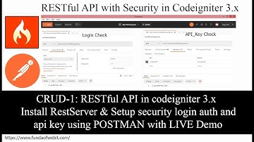 CRUD-1: RESTful API in codeigniter 3.x Install & setup security login auth and api key using POSTMAN