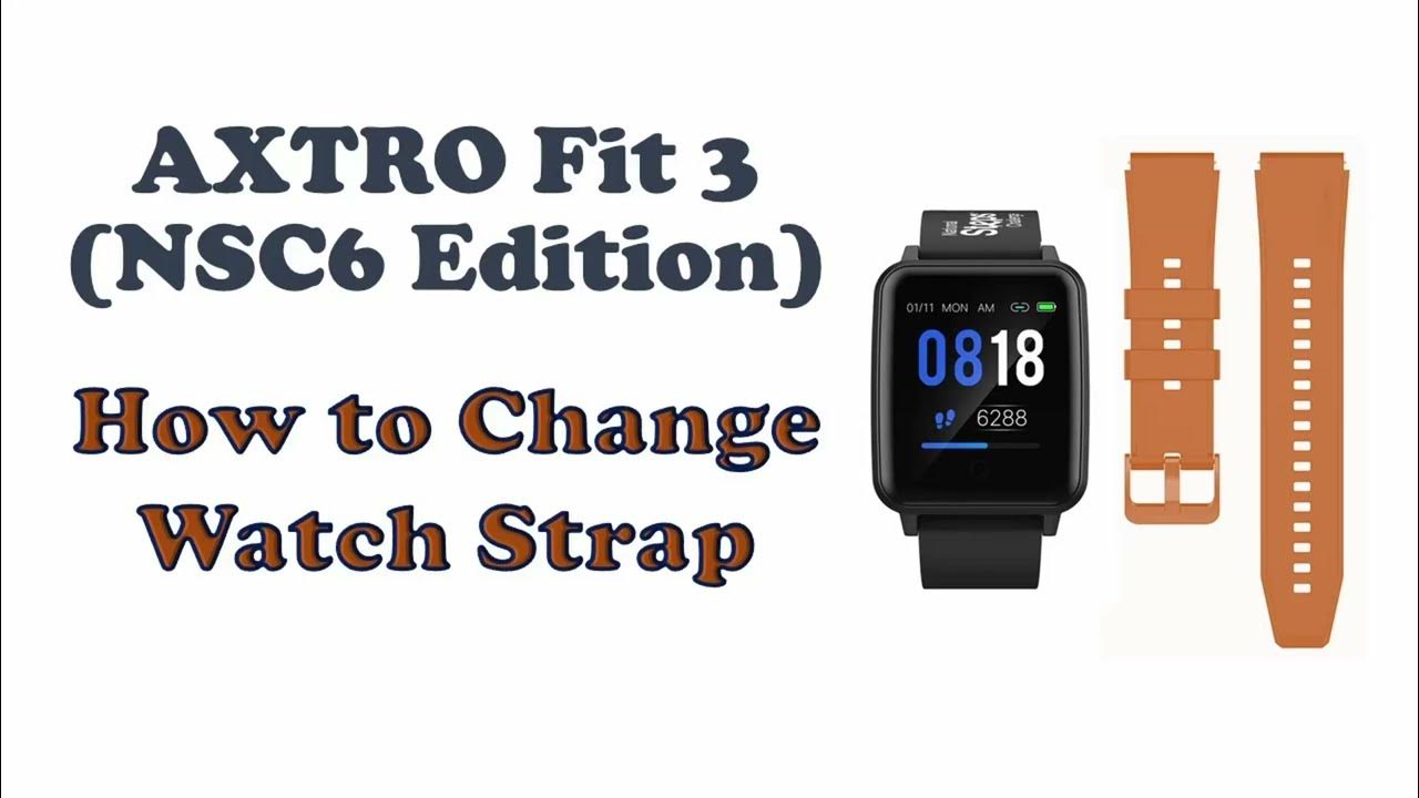 AXTRO Fit 3 Fitness Tracker How to Change Watch Strap HPB National