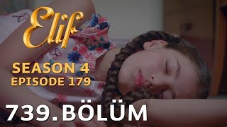Elif 739. Bölüm  Season 4 Episode 179