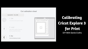 Cricut Printer Calibration for Explore 3 | Calibrate Print for Cricut Explore Air 3 | Cricut Basics