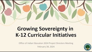 Growing Sovereignty in K 12 Curricular Initiatives by Office of Indian Education Technical Assistance 30 views 2 months ago 1 hour, 15 minutes