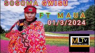 SOSOMA GWISU FT MAUA UJUMBE WA MASHAKA BY MBASHA STUDIO 01/3/2024